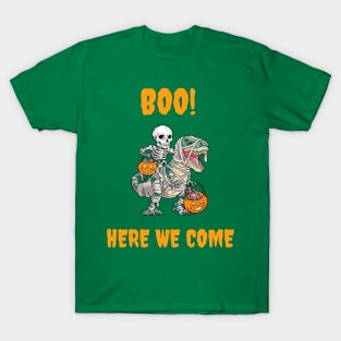 Boo ! Here We Come T-Shirt